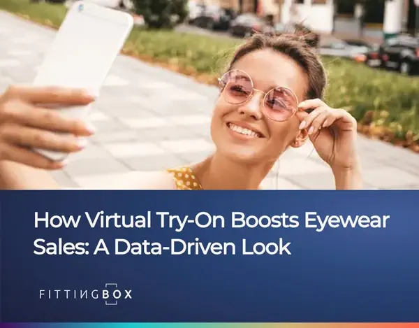 How Virtual Try-On Boosts Eyewear Sales: A Data-Driven Look