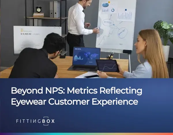 Beyond NPS: Metrics Reflecting Eyewear Customer Experience